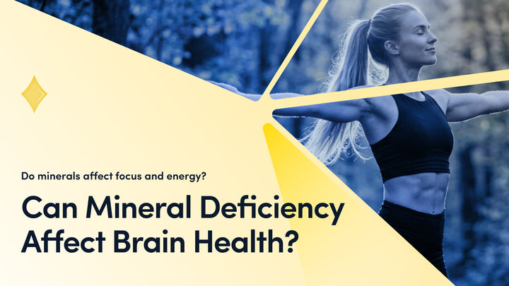 Can Mineral Deficiency Affect Brain Health